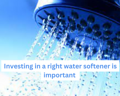 Choosing the Right Water Softener for Your Home is a must